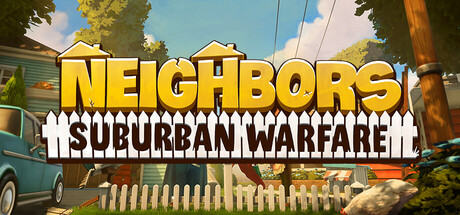 Beginner Guide: Neighbors Suburban Warfare Starter Tips - Guide